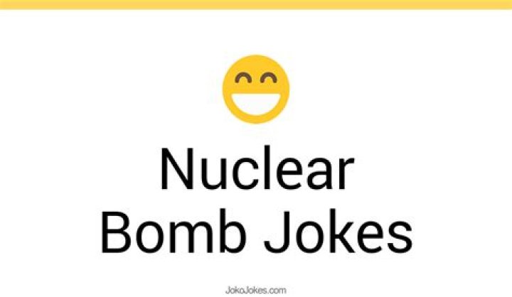31+ Nuclear Bomb Jokes And Funny Puns JokoJokes