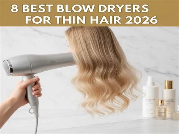best blow dryers for thin hair
