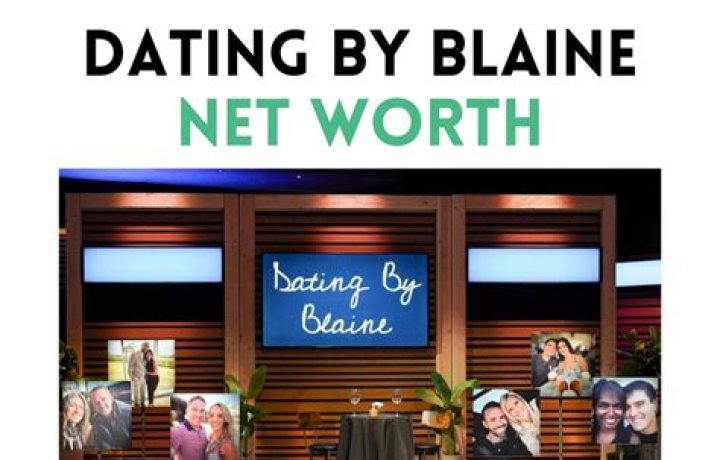 Dating By Blaine Net Worth 2024 Update (Before & After Shark Tank