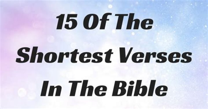 What Is The Shortest Verse In The Bible John 11 35 change comin