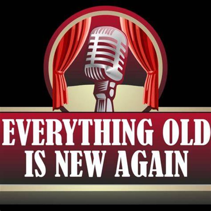 What’s Old Is New Again
